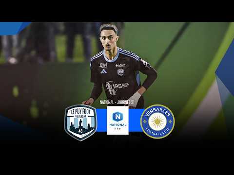J31 - FOOT NATIONAL : Le Puy vs Versailles - EN DIRECT ⚽