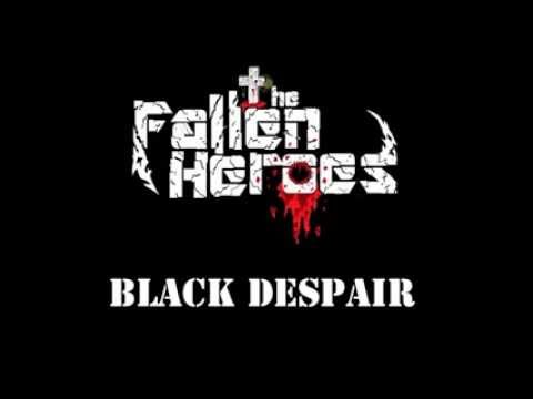 The Fallen Heroes - Black Despair [OFFICIAL]