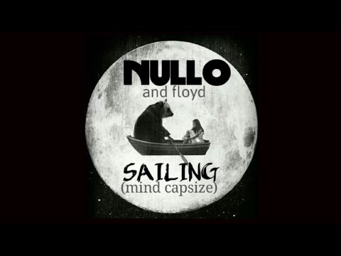 SAILING (mind capsize) | NULLO and floyd MV 2020