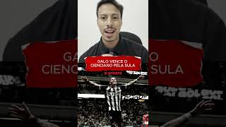 Vitória gigante do Galo pela Sul-Americana, 2 a 0 contra o Cienciano!