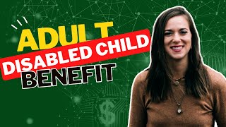Disabled Adult Child Benefit