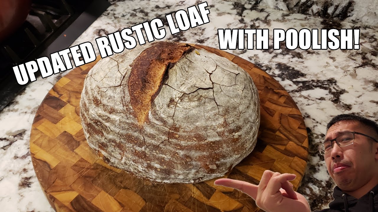 Updated Rustic Bread with Poolish