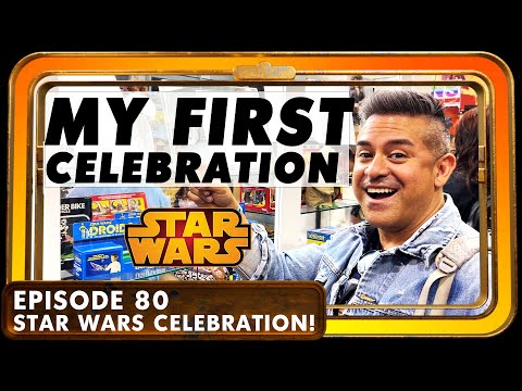 My First Star Wars Celebration! 2022! EP 80 - The Padawan Collector