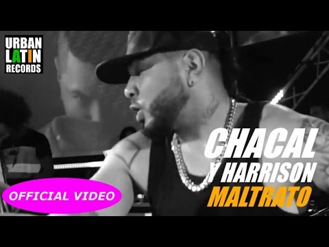 CHACAL, HARRYSON - MALTRATO - (OFFICIAL VIDEO)