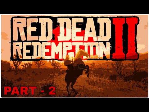 RED DEAD REDEMPTION 2 Gameplay Walkthrough Part  - 2 (1080P FHD) No Commentary. #rdr2