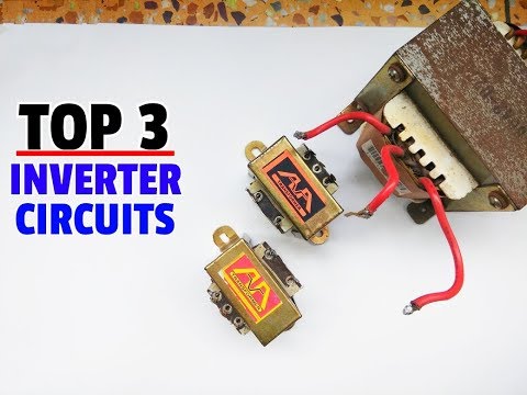 Top 3 Inverter Circuits...Simple Inverter Circuits.. Video