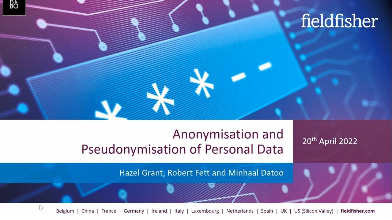 Anonymisation/Pseudonymisation webinar