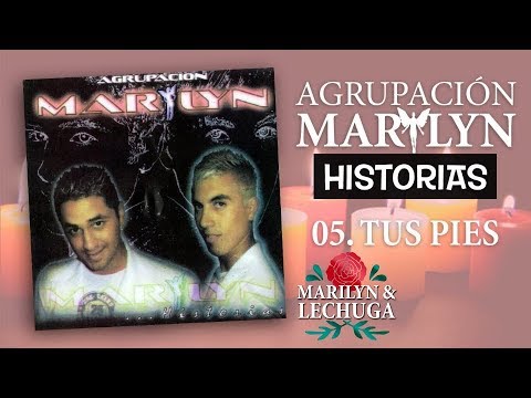 Agrupación Marilyn - Tus Pies (Historias) (2006)