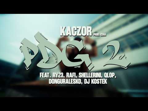Kaczor - PDG 2 feat. RY23, Rafi, Shellerini, Qlop, Gural (prod. Ceha, skrecz DjKostek) #PRZEBUDZENIE