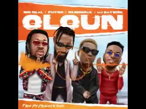 Mr Real - Oloun Feat Phyno , Reminisce , DJ Kaywise