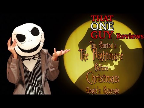 That One Guy's Reviews - Tim Burton's The Nightmare Before Christmas: Oogie's Revenge