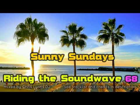 Riding The Soundwave 68: Sunny Sundays - Melodic Progressive DJset (Jan  2020)