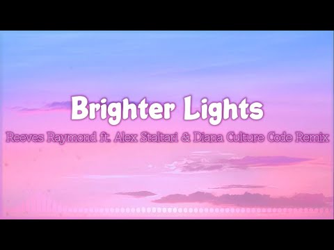Reeves Raymond Brighter Lights (Culture Code Remix) // Lyrics + sub.español + legendado //