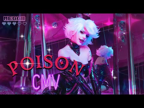POISON | Cosplay Music Video CMV | by MeggiiCosplay