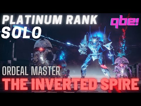 Destiny 2 - Nightfall The Ordeal: The Inverted Spire, Master Solo. Platinum Rank.