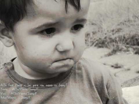 Al3x feat Pante - Imi pare rau mama cu Samy.F