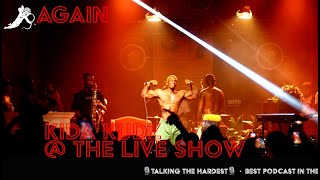 Kida Kudz - Again @ The Live Show #London