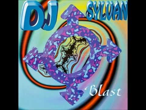DJ Sylvan- Blast