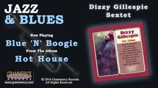 Dizzy Gillespie Sextet - Blue 'N' Boogie
