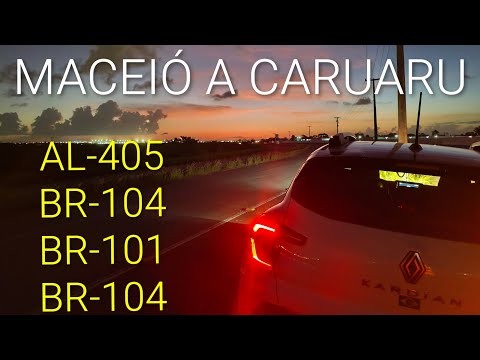 Viagem Completa de MACEIÓ AL até CARUARU PE a noite.. 