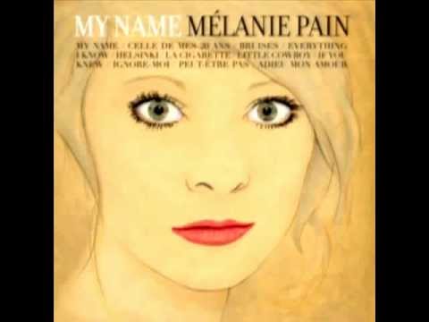 Melanie Pain - My Name