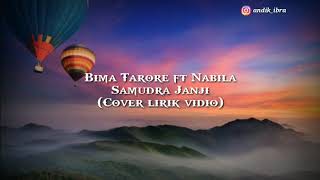Download lagu Bima Tarore ft Nabila - Samudra Janji (Cover vidio lirik) mp3 Download lagu Bima Tarore ft Nabila - Samudra Janji (Cover vidio lirik) mp3