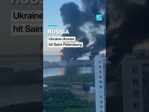 Russia: Ukraine drones hit Saint Petersburg