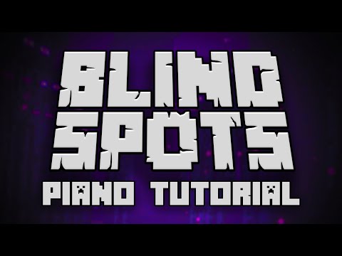 C418 - Blind Spots (from Minecraft Volume Beta) - Piano Tutorial