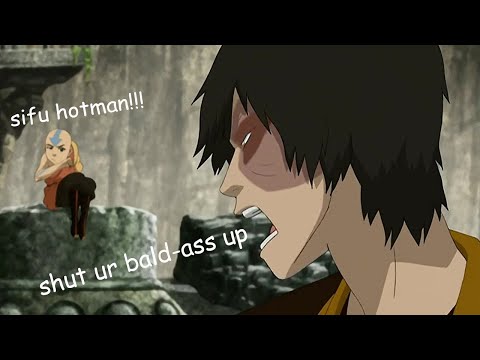 zuko roasting the gaang for 2 minutes straight