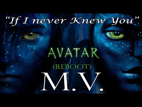 AVATAR - Music Video "If I Never Knew You" (Reboot)