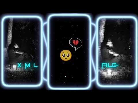 #New Hindi Sad😄🥺XML file 🔰 Sad song 🔰 Sad song Xml file 🔰 XML file 🔰 Sad song file alight motion 🔰