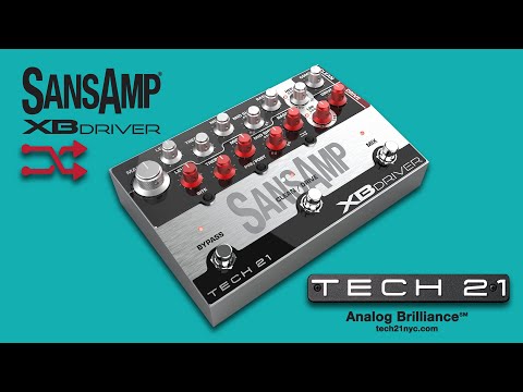 Tech 21 SansAmp XB Driver Run-Thru Preview