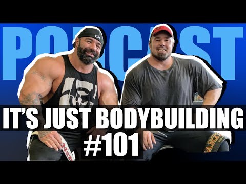 BARFING IN THE GYM, 30 TOO OLD TO COMPETE? , IT'S JUST BODYBUILDING PODCAST 101