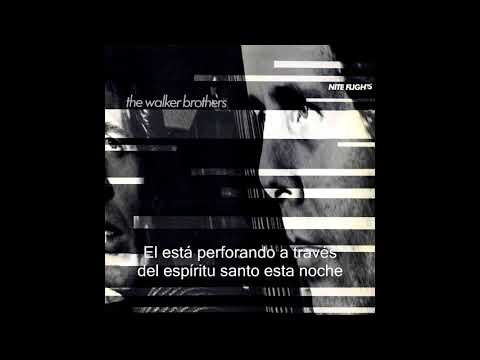 The Walker Brothers - The Electrician (Subtitulada)