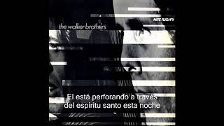The Walker Brothers - The Electrician (Subtitulada)