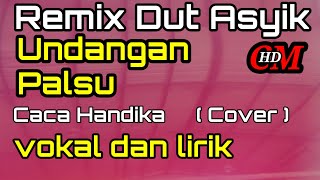Download lagu Cover Undangan Palsu Remix dut asyik mp3