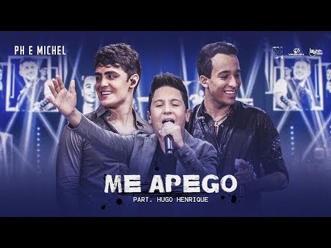 Ph e Michel - Me Apego - Part. Hugo Henrique (DVD Nova História)