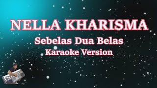 Download lagu Nella Kharisma- Sebelas Dua Belas (Karaoke Lirik Tanpa Vocal) mp3 Download lagu Nella Kharisma- Sebelas Dua Belas (Karaoke Lirik Tanpa Vocal) mp3