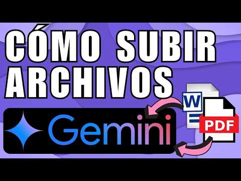 Cómo Subir Archivos a Gemini: PDF, Word o Excel | IA de Google | Tutorial Rápido en Español 2025