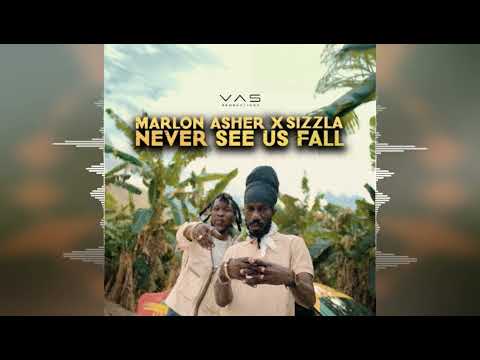 Marlon Asher x Sizzla - Never See Us Fall [Vas Productions] 2024 Release