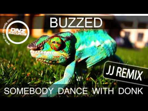 DNZ114 // BUZZED - SOMEBODY DANCE WITH DONK JJ REMIX (Official Video DNZ RECORDS)