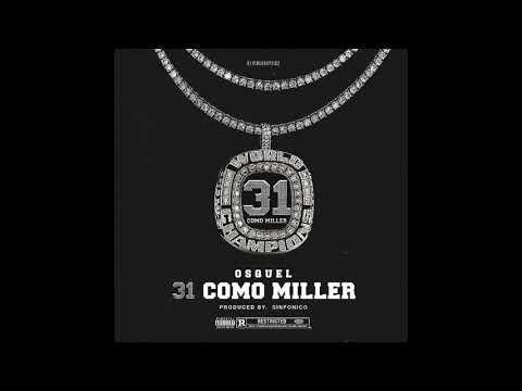 Sinfonico x Osquel   31 Como Miller Official