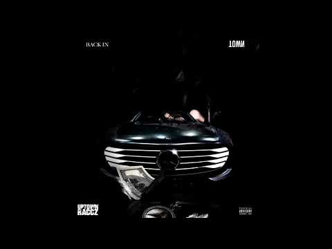 Uptown Raccz - Back In Town (Prod. DamJonBoi)