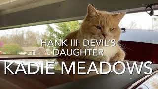 Kadie Meadows covering                  Hank III-Devil&#39;s Daughter