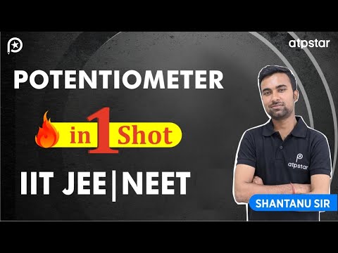 Potentiometer - Current | Class 12 | JEE & NEET | Shantanu Sir | ATP STAR kota