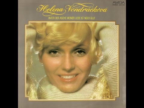Helena Vondráčková - Unter der Asche meiner Liebe ist noch Glut (1978)