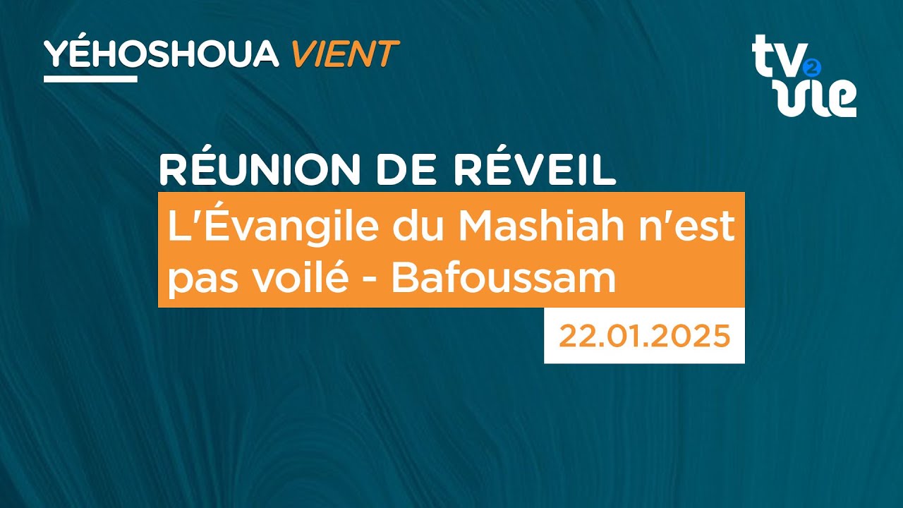 Thumbnail of video: L'Évangile du Mashiah n'est pas voilé - Bafoussam