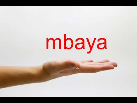 How to Pronounce mbaya - American English