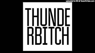 Thunderbitch - I Just Wanna Rock'n Roll video