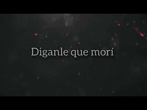 Diganle que morí 😔💔